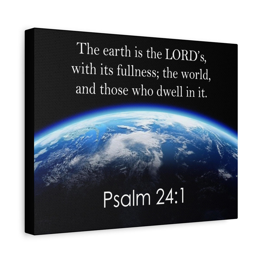 Scripture Walls Psalm 24:1 The Earth is the Lord's Christian Wall Art Print